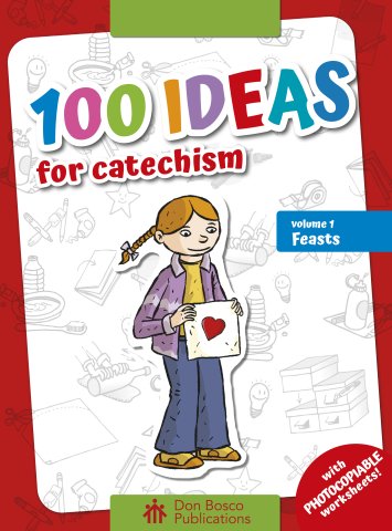 100 Ideas for Catechism Volume 1