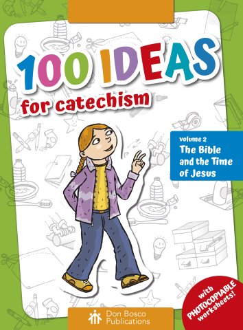 100 Ideas for Catechism Volume 2