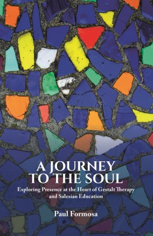 A Journey to the Soul: Exploring Presence at the Heart of Gestalt Therapy and Salesian Education
