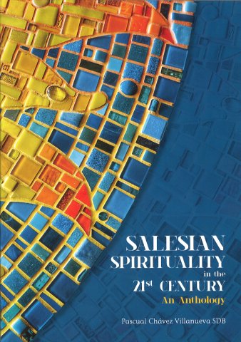 Salesian Spirituality in the 21st Century: An Anthology