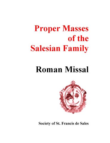 ***NEW RELEASE***Proper Masses of the Salesian Family. Roman Missal