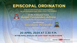 Episcopal Ordination of His Eminence Cardinal Angel Fernandes Artime and Archbishop Giordano Piccinotti