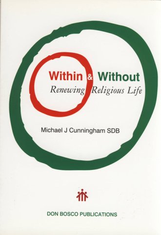 Within and Without: Renewing Religious Life