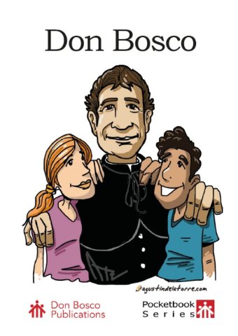 Don Bosco: Father and Teacher of Youth
