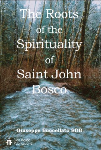 The Roots of the Spirituality of Saint John Bosco
