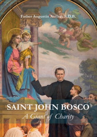 Saint John Bosco: A Giant of Charity