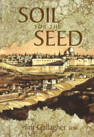 Soil For the Seed: Historical, Pastoral and Theological Reflections on Educating to and in the Faith