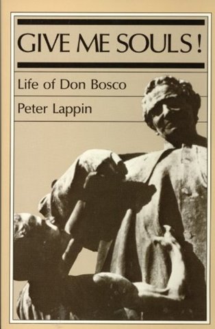 ***SPECIAL OFFER***Give Me Souls! Life of Don Bosco