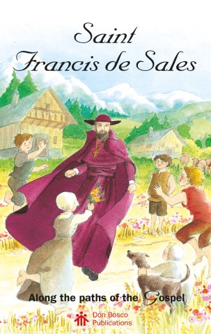 Along the Paths of the Gospel Series: Saint Francis de Sales